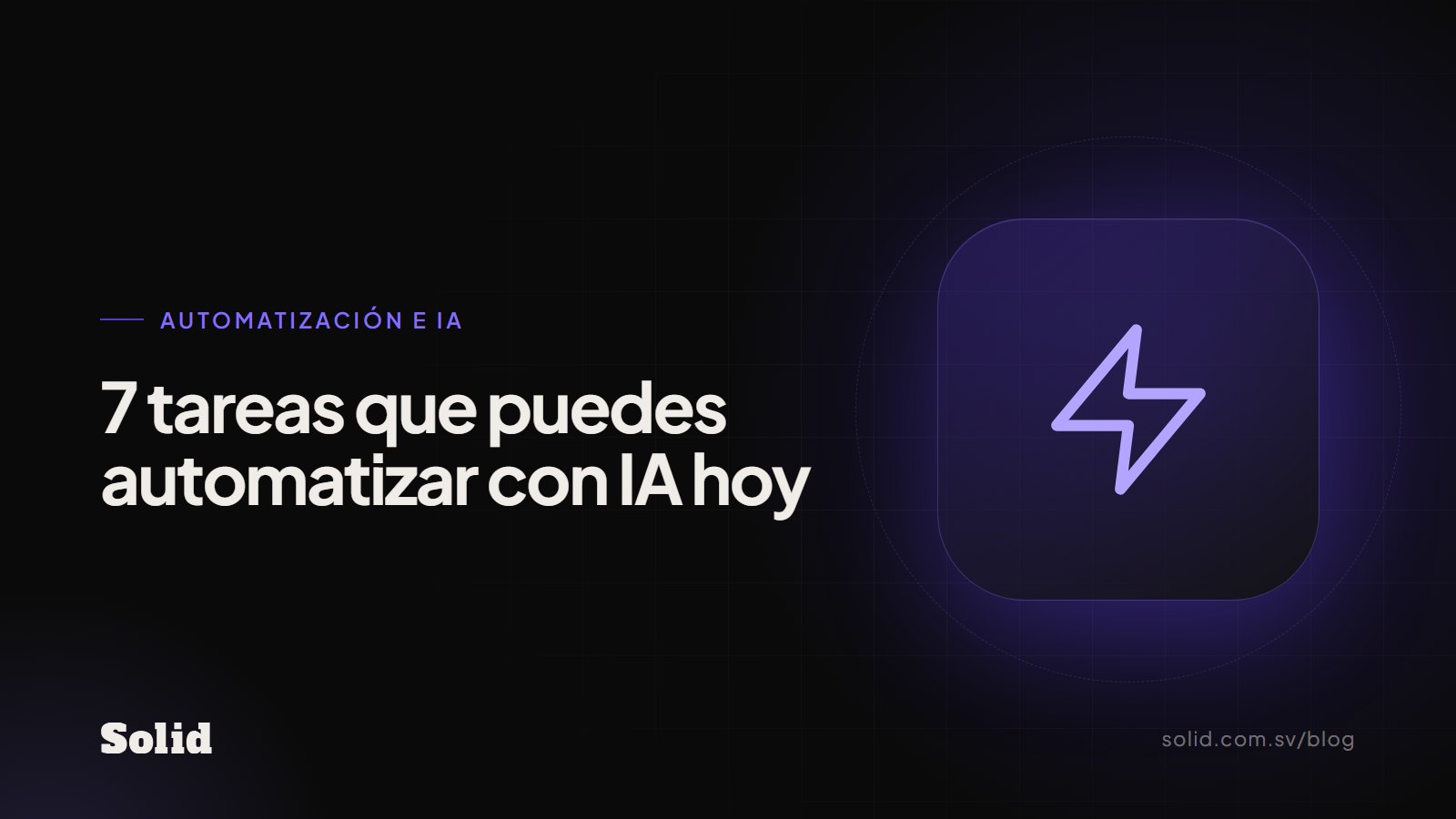 7 tareas de tu negocio que puedes automatizar con IA hoy